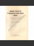 Sborník příspěvků k dějinám hlav. města Prahy,III. (Praha, historie, mj. Dopisy J. Tadeáše Hubatia z Kutnova, Statky pozemské měst pražských před rokem 1546, Josef Teige) - náhled