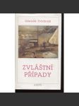 Zvláštní případy [Výbor z literárních esejů - Blatný, Orten, Havel, Hanč, Ladislav Dvořák ] - náhled