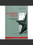 Prověřená fakulta : KSČ na Filozofické fakultě UK v letech 1969–1989 - náhled