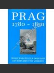 Prag 1780-1830. Kunst und Kultur Praha - náhled