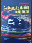 O zdravých vztazích mezi lidmi - soudková miluše - náhled