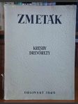 Kresby a drevorezy (podpis Ernesta Zmetáka pod tirážou z roku 1949) - náhled