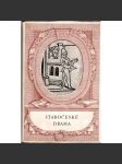 Staročeské drama (edice: Národní klenotnice, sv. 47) [divadelní hry, mj. i Mastičkář, Selský masopust, Tobiáš mouřenín z Litomyšle] - náhled