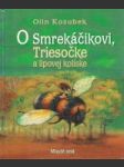 O Smrekáčikovi, Triesočke a lipovej kolíske - náhled