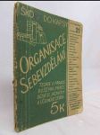 Organisace sebevzdělání - Teorie a prakse duševní práce, učení se jazykům a účelného studia - náhled