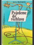 Pojedeme do rozhlasu - náhled