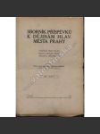 Sborník příspěvků k dějinám hl. m. Prahy, díl I/2 [město Praha, dějiny, mj. Soupis rukopisů chovaných v Archivu hl. m. Prahy, O středověkém radním zřízení v městech pražských] - náhled