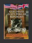 Kam zmizel zlatý poklad republiky - náhled