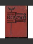 Dodavatel. Obchodní ročenka na rok 1930, ročník V. (první republika, obchod, kalendář, inzerce, reklama) - náhled