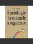 Sociologie byrokracie a organizace - náhled