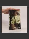 Wish You Were Dead - náhled