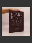 Pfarr Platz Wirt Wein - náhled