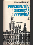 Presidentův sekretář vypovídá 2 - náhled