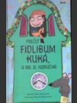 Prečo Fidlibum kuká, a nie je kukučka - náhled