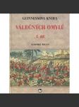 Guinnessova kniha válečných omylů 1. a 2. díl (2 svazky) - válečné omyly - náhled