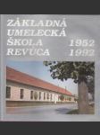 Základná umelecká škola Revúca 1952-1992 - náhled