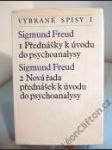 Vybrané spisy I — Přednášky k úvodu do psychoanalysy / Nová řada přednášek k úvodu do psychoanalysy - náhled