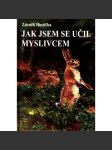 Jak jsem se učil myslivcem (povídky, myslivost, lesnictví) - náhled