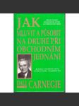 Jak mluvit a působit na druhé při obchodním jednání (osobní rozvoj, komunikace, psychologie) - náhled