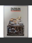 Die Welt der Etrusker. Archäologische Denkmäler aus Museen der sozialistischen Länder (Svět Etrusků, Etruskové, archeologie, keramika, sochařství) - náhled