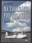 Na toulkách pod oblaky sk323. - náhled