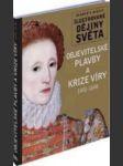 Objevitelské plavby a krize víry 1492 - 1648 christine nobleová - náhled