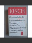 Der rasende Reporter; Hetzjagd durch die Zeit; Wagnisse in aller Welt; kriminalistichse; Reisenuch [Ergon Erwin Kisch] - náhled