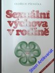 Sexuální výchova v rodině - pšenička oldřich - náhled