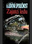 Ledová společnost 6 — Zajatci ledu - náhled