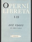 Dvě vdovy - Operní libreta I-13 - náhled