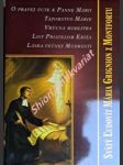 O pravej úcte k panne márii - tajomstvo márie - vrúcna modlitba - list priatelom kríža - láska večnej múdrosti - grignion z montfortu sv. ludvík maria - náhled