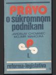 Právo o súkromnom podnikaní I Reforma legislatíva - náhled