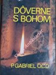 DOVERNE S BOHOM - Rozjímania na každý deň - diel I - Gabriel od sv. Márie Magdalény, OCD - náhled