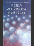 Perly zo života svätých - schamoni wilhelm / besler karl - náhled