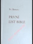 PRVNÍ LIST BIBLE - Populárně vědecké pojednání o vzniku světa - BETTEX František - náhled