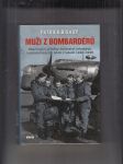 Muži z bombardérů (Fascinující příběhy hrdinství britských bombardovacích letců v letech 1940-1945) - náhled