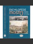 Encyklopedie mostů v Čechách, na Moravě a ve Slezsku [most, mosty, viadukt, architektura] - náhled