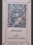 CESTY VE ZNAMENÍ KŘÍŽE - Dopisy a zprávy českých misionářů 17. a 18. věku ze zámořských krajů - KALISTA Zdeněk - náhled