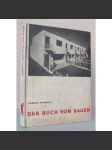 Das Buch vom Bauen. Wohnungsnot, neue Technik, neue Baukunst, Städtebau [Kniha stavebnictví. Bytová nouze, nové technologie, moderní architektura, rozvoj měst; urbanismus, společenské vědy, sociologie, levicová publicistika] - náhled