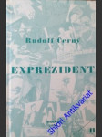 Exprezident ii. - černý rudolf - náhled