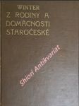 Z rodiny a domácnosti staročeské - řada i-ii - winter zikmund - náhled