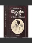 Miroslav Tyrš. Prohry a vítězství (biografie, sokol) - náhled