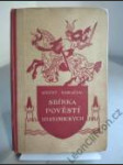 Sbírka pověstí historických lidu českého v Čechách, na Moravě i ve Slezsku I. - náhled