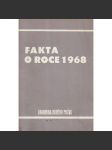 Fakta o roce 1968 [sborník článků z novin, Rudé právo z roku 1978, které hodnotí události srpna 1968] - náhled