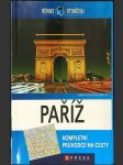 Paříž: kompletní průvodce na cesty - náhled