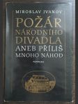 Požár Národního divadla, aneb, Příliš mnoho náhod - náhled