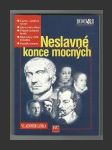 Neslavné konce mocných - náhled