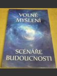 Volné myšlení: Scénáře budoucnosti - náhled