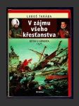 V zájmu všeho křesťanstva: Bitva u Lepanta 1571 - náhled