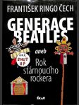 Generace Beatles, aneb, Rok stárnoucího rockera - náhled